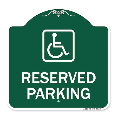 Signmission Reserved Parking Handicapped Blue, Green & White Aluminum Sign, 18" x 18", GW-1818-23158 A-DES-GW-1818-23158